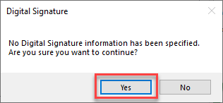 No digital signature confirmation Confirmation dialog for no digital signature